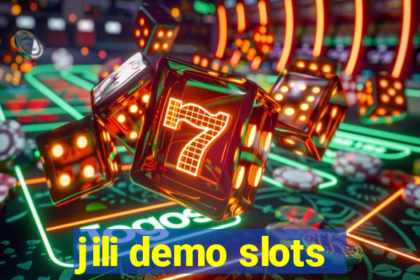 jili demo slots